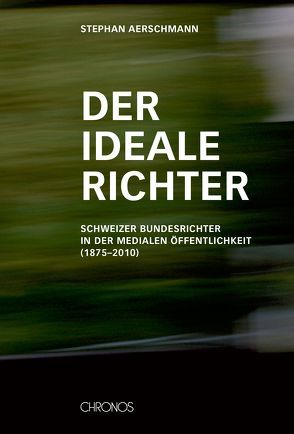 Der ideale Richter von Aerschmann,  Stephan