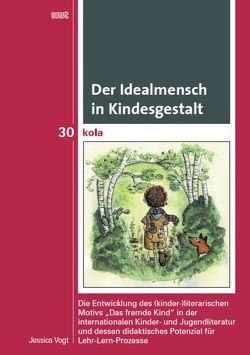 Der Idealmensch in Kindesgestalt von Vogt,  Jessica