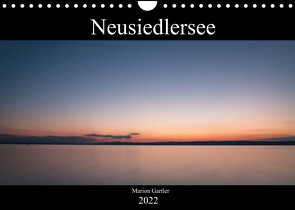 Der idyllische NeusiedlerseeAT-Version (Wandkalender 2022 DIN A4 quer) von Gartler,  Marion