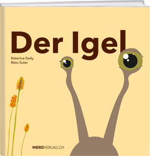 Der Igel von Sedy,  Katerina, Suter,  Reto