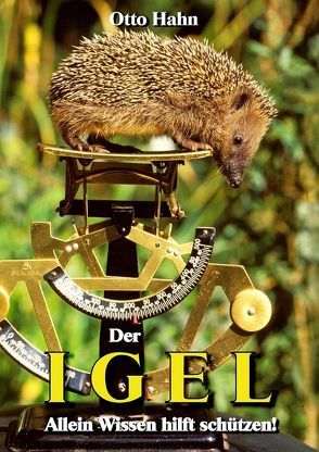 Der IGEL von Hahn,  Otto