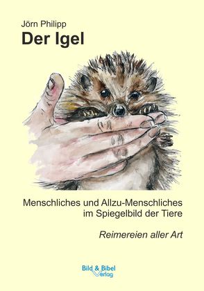 Der Igel von Philipp,  Jörn