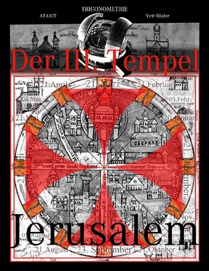 Der III. Tempel Jerusalem von Rösler,  Veit