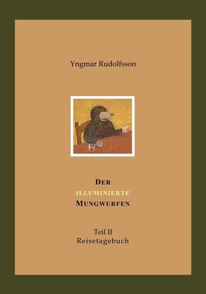 Der illuminierte Mungwurfen von Rudolfsson,  Yngmar