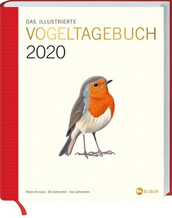 Das illustrierte Vogeltagebuch 2020 von Ottoson,  Mats, Zetterström,  Bill, Zetterström,  Dan