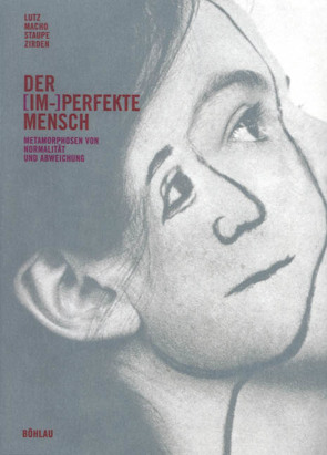 Der (im-)perfekte Mensch von Lutz,  Petra, Macho,  Thomas, Staupe,  Gisela, Zirden,  Heike