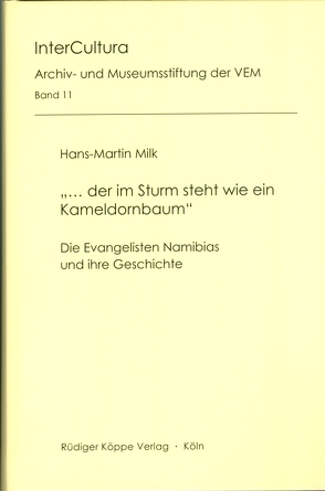 „… der im Sturm steht wie ein Kameldornbaum“ von Archiv- und Museumsstiftung der Vereinten Evangelischen Mission,  Wuppertal, Milk,  Hans Martin