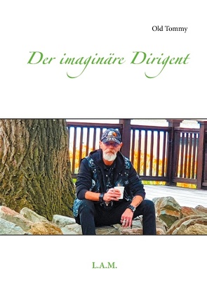 Der imaginäre Dirigent von Metz,  L. Alexander, Tommy,  Old