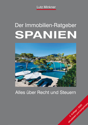 Der Immobilien-Ratgeber SPANIEN von Minkner,  Lutz