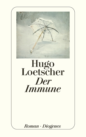 Der Immune von Loetscher,  Hugo