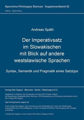 Der Imperativsatz im Slowakischen mit Blick auf andere westslawische Sprachen von Spaeth,  Andreas