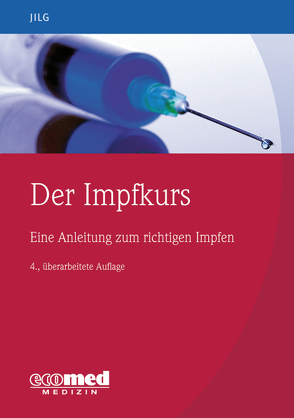 Der Impfkurs von Jilg,  Wolfgang