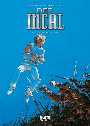 Der Incal. Band 4 (Splitter Diamant Vorzugsausgabe) von Jodorowsky,  Alejandro, Moebius