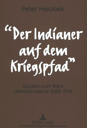 «Der Indianer auf dem Kriegspfad» von Hasubek,  Peter