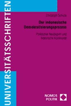 Der indonesische Demokratisierungsprozess von Schuck,  Christoph