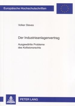 Der Industrieanlagenvertrag von Steves,  Volker