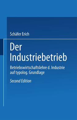 Der Industriebetrieb von Erich,  Schäfer