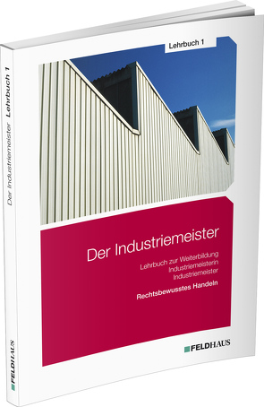 Der Industriemeister / Lehrbuch 1 von Glockauer,  Jan, Gold,  Sven-Helge, Schmidt-Wessel,  Elke