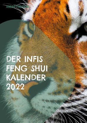 Der Infis Feng Shui Kalender 2022 von Pasteur,  André