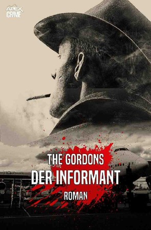 DER INFORMANT von Dörge,  Christian, Gordons,  The