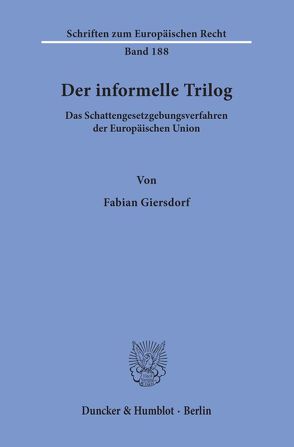 Der informelle Trilog. von Giersdorf,  Fabian