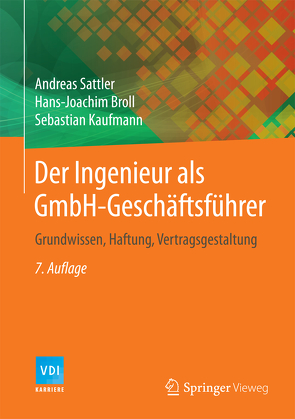 Der Ingenieur als GmbH-Geschäftsführer von Broll,  Hans-Joachim, Kaufmann,  Sebastian, Sattler,  Andreas