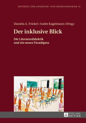 Der inklusive Blick von Frickel,  Daniela A., Kagelmann,  Andre