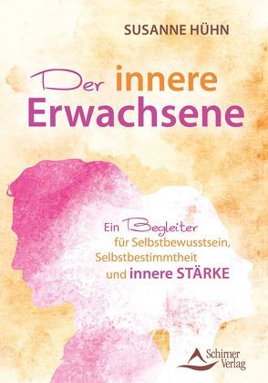 Der innere Erwachsene von Hühn,  Susanne