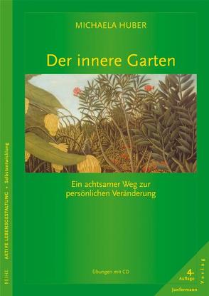 Der innere Garten von Huber,  Michaela