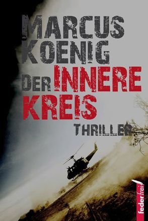 Der innere Kreis von Koenig,  Marcus