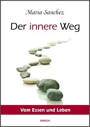 Der Innere Weg von Sanchez,  Maria