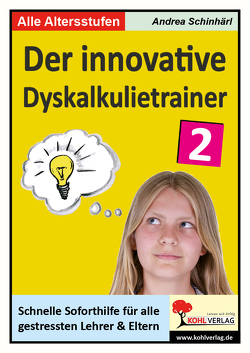 Der innovative Dyskalkulietrainer / Band 2 von Schinhärl,  Andrea