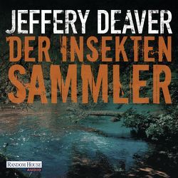 Der Insektensammler von Deaver,  Jeffery, Kraft,  Hans-Peter, Wunder,  Dietmar