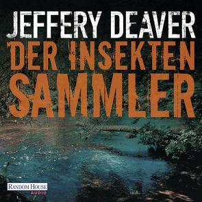 Der Insektensammler von Deaver,  Jeffery, Kraft,  Hans-Peter, Wunder,  Dietmar