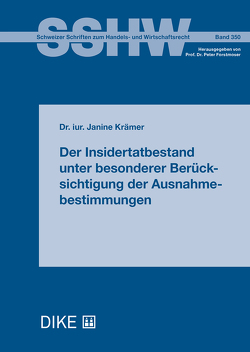 Der Insidertatbestand unter besonderer Berücksichtigung der Ausnahmebestimmungen von Krämer,  Janine