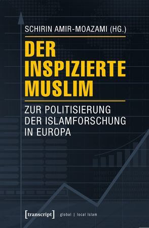 Der inspizierte Muslim von Amir-Moazami,  Schirin