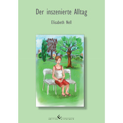 Der inszenierte Alltag von Nell,  Elisabeth