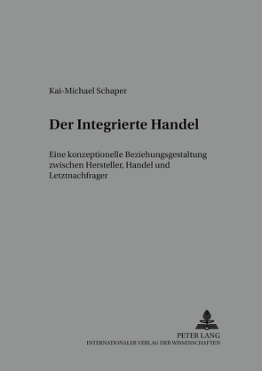 Der Integrierte Handel von Schaper,  Kai-Michael