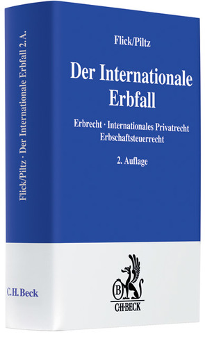 Der Internationale Erbfall von Cornelius,  Eike, Flick,  Hans, Göckeler,  Stephan, Jülicher,  Marc, Noll,  Bernd, Piltz,  Detlev J, Wachter,  Thomas, Wassermeyer,  Wolf