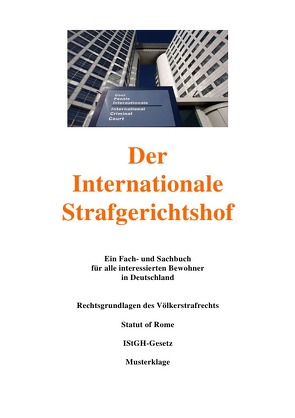 Der Internationale Strafgerichtshof von Frühwald,  Peter