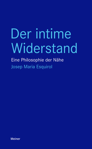 Der intime Widerstand von Ahn,  An-Magritt, Esquirol,  Josep Maria