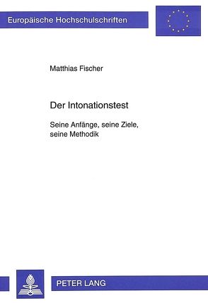 Der Intonationstest von Fischer,  Matthias