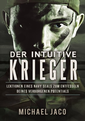 Der intuitive Krieger von Christian Stolle,  Michael Jaco (Autor) /