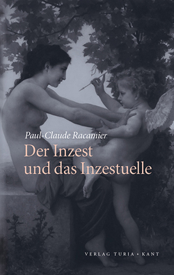 Der Inzest und das Inzestuelle von Landrichter,  Erwin;Landrichter,  Joëlle, Racamier,  P.-C.