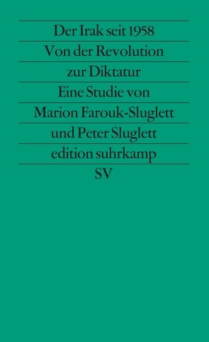 Der Irak seit 1958 von Brock,  Gisela, Farouk-Sluglett,  Marion, Sluglett,  Peter