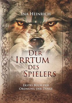 Der Irrtum des Spielers von Heinrich,  Ina