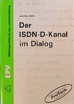 Der ISDN-D-Kanal im Dialog von Göller,  Joachim