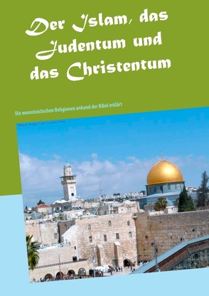 Der Islam, das Judentum und das Christentum von Wiesenhütter,  Rolf