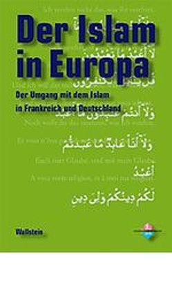 Der Islam in Europa von Escudier,  Alexandre, Sauzay,  Brigitte, Thadden,  Rudolf von