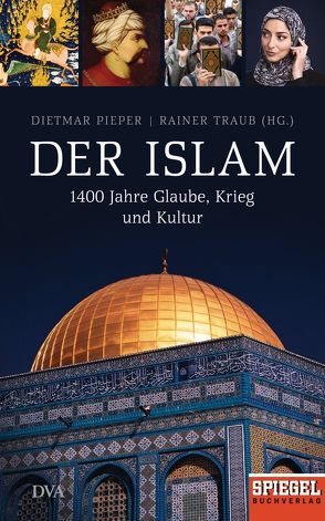 Der Islam von Pieper,  Dietmar, Traub,  Rainer